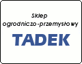 Firma Tadek. Sklep ogrodniczo-przemysłowy
