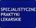Specjalistyczne Praktyki Lekarskie: ginekologia, endokrynologia, dermatologia