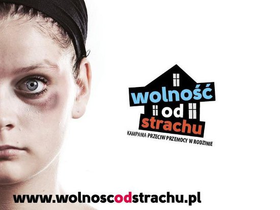 Wolność od Strachu - kampania przeciw przemocy w rodzinie