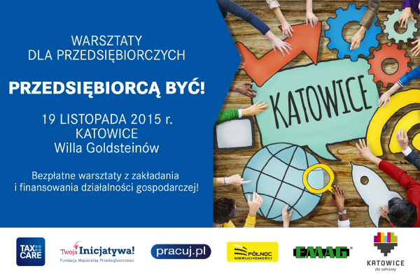 Przedsiębiorcą być! - w Katowicach