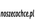 Noszecochce.pl