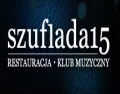 Restauracja Klub Muzyczny Szuflada 15