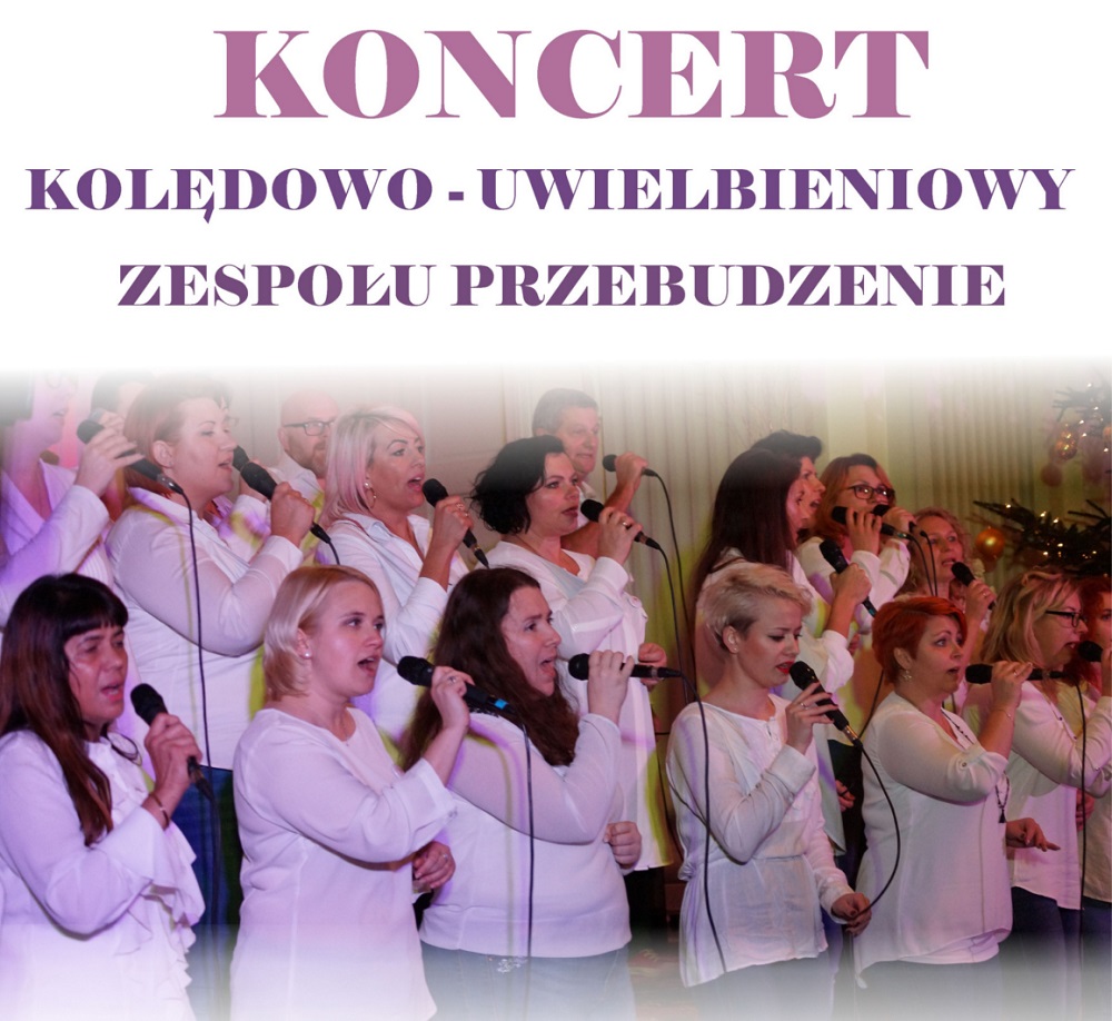 Koncert Kolędowo - Uwielbieniowy Zespołu Przebudzenie