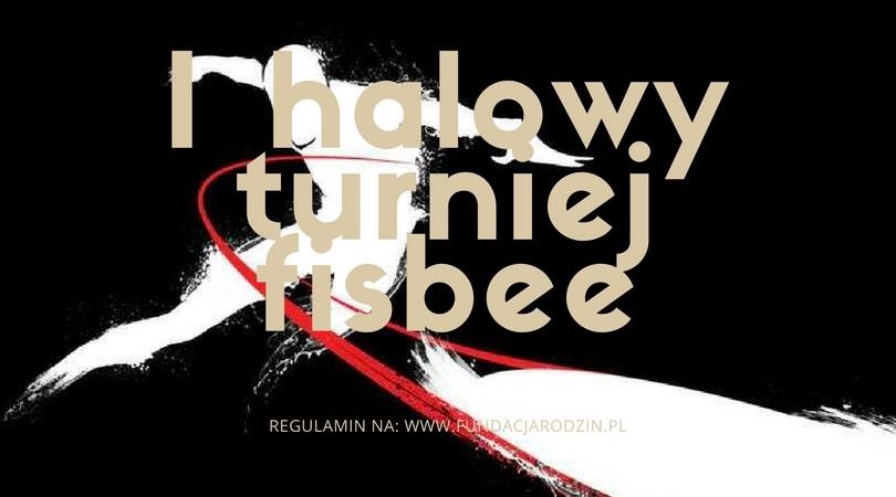 I Halowy Turniej Frisbee