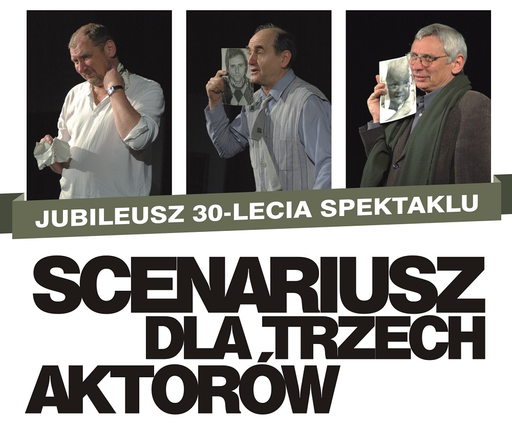 Scenariusz dla trzech aktorów w Teatrze Małym