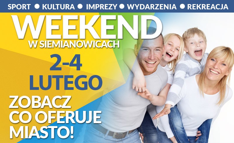 Weekend w mieście 2-4 lutego 2018 r.