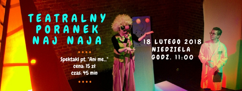 Teatralny Poranek Naj Naja