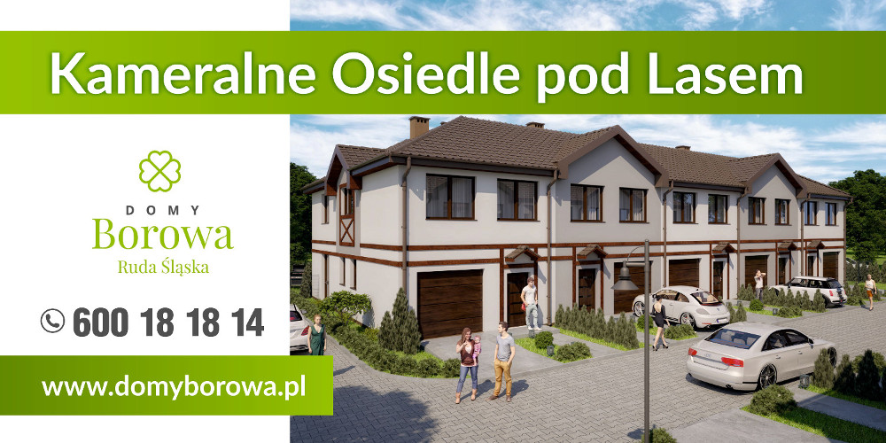 Domy Borowa - zielone osiedle w Halembie