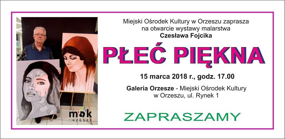 Płeć Piękna - wystawa malarstwa Czesława Fojcika