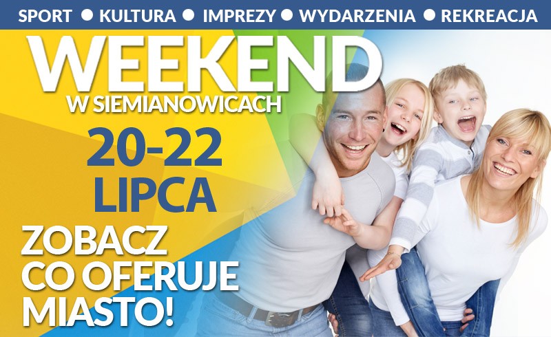Weekend w mieście 20 - 22 lipca 2018 r.