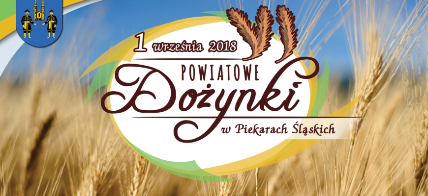 VI Dożynki Powiatowe w Piekarach Śląskich