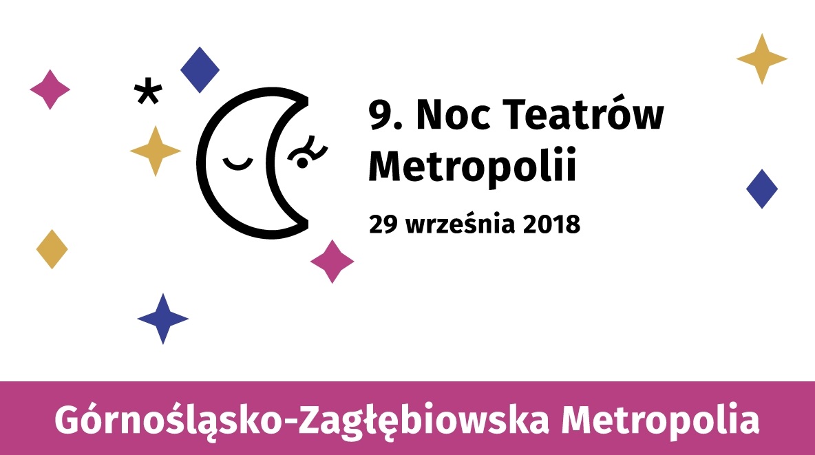 Jak spędzić 9. Noc Teatrów w Katowicach?