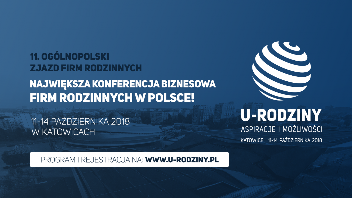11. Ogólnopolski Zjazd Firm Rodzinnych U-RODZINY 2018