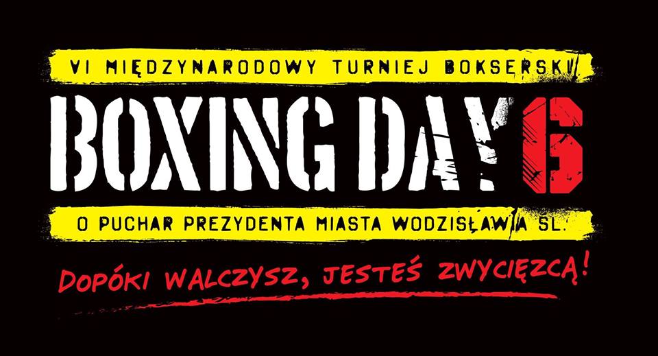 "Dopóki walczysz jesteś zwycięzcą" czyli Boxing Day w Wodzisławiu