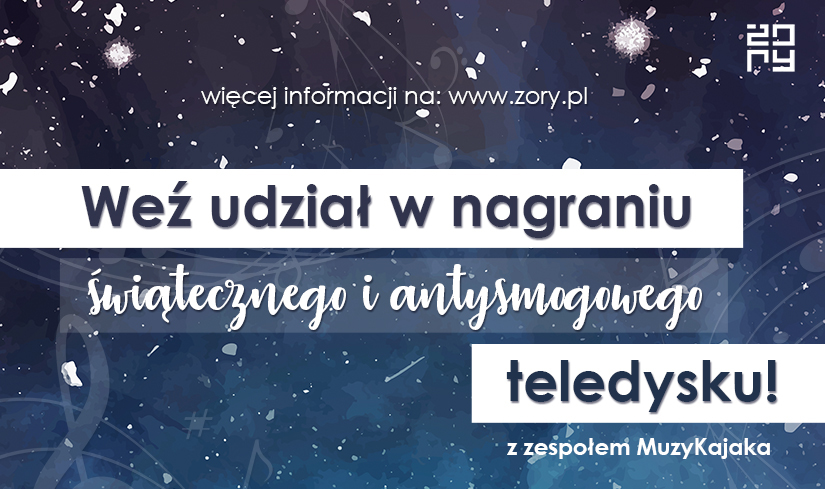 Włącz się w nagranie świątecznego, antysmogowego teledysku!