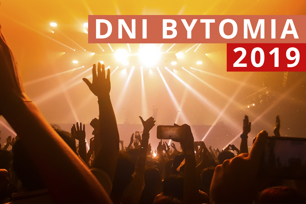 Dni Bytomia 2019 - znamy datę!