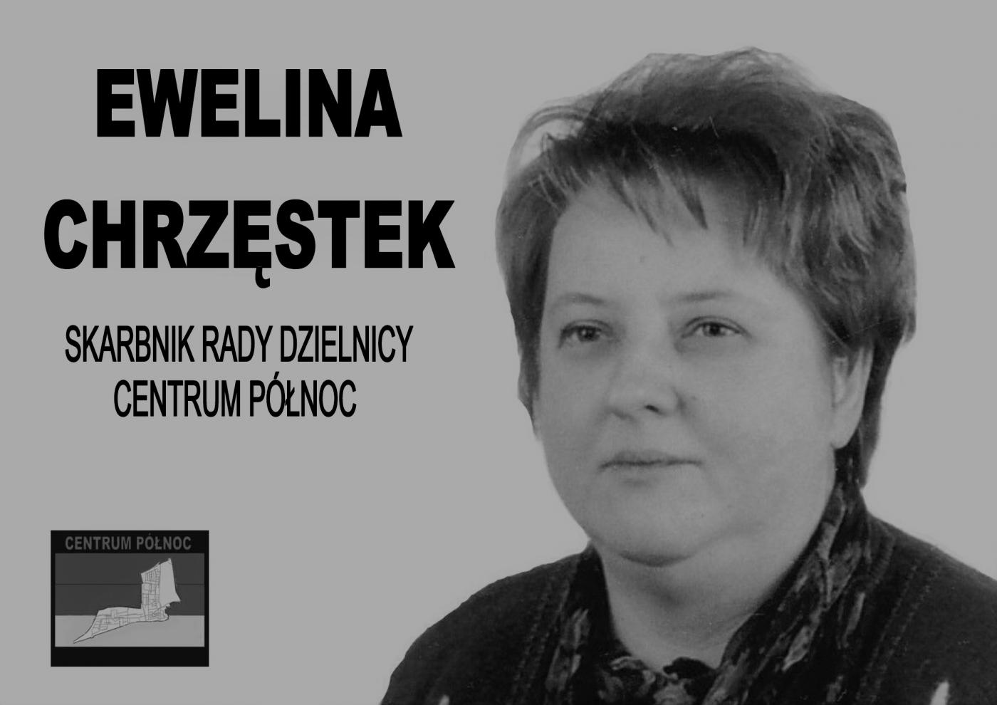 Zmarła Ewelina Chrzęstek - Radna Dzielnicy Centrum Północ