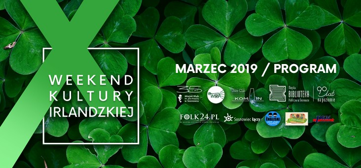 X Weekend Kultury Irlandzkiej w Sosnowcu - sprawdź program
