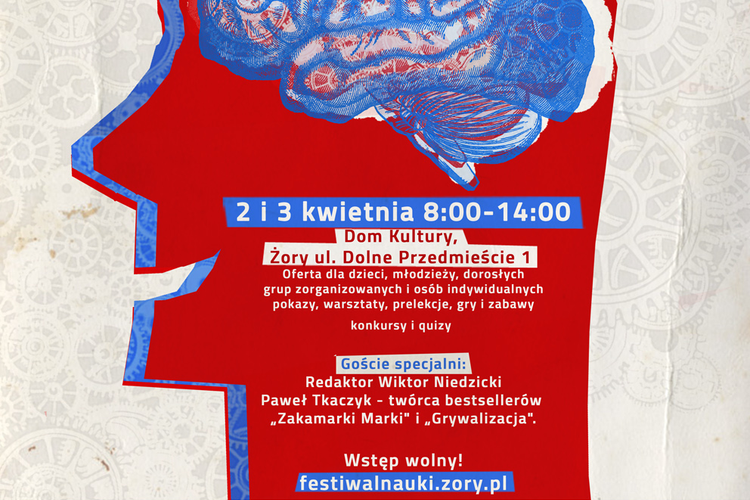 Festiwal Nauki i Techniki w żorskim Domu Kultury