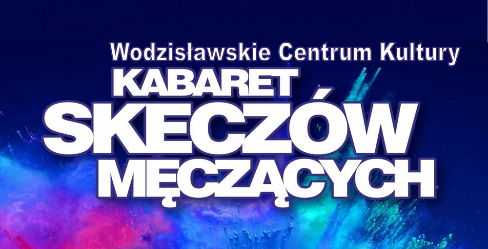 Kabaret Skeczów Męczących w Siemianowicach Śląskich