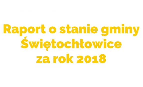 Świętochłowice: Raport o stanie gminy za rok 2018. Zabierz głos w debacie