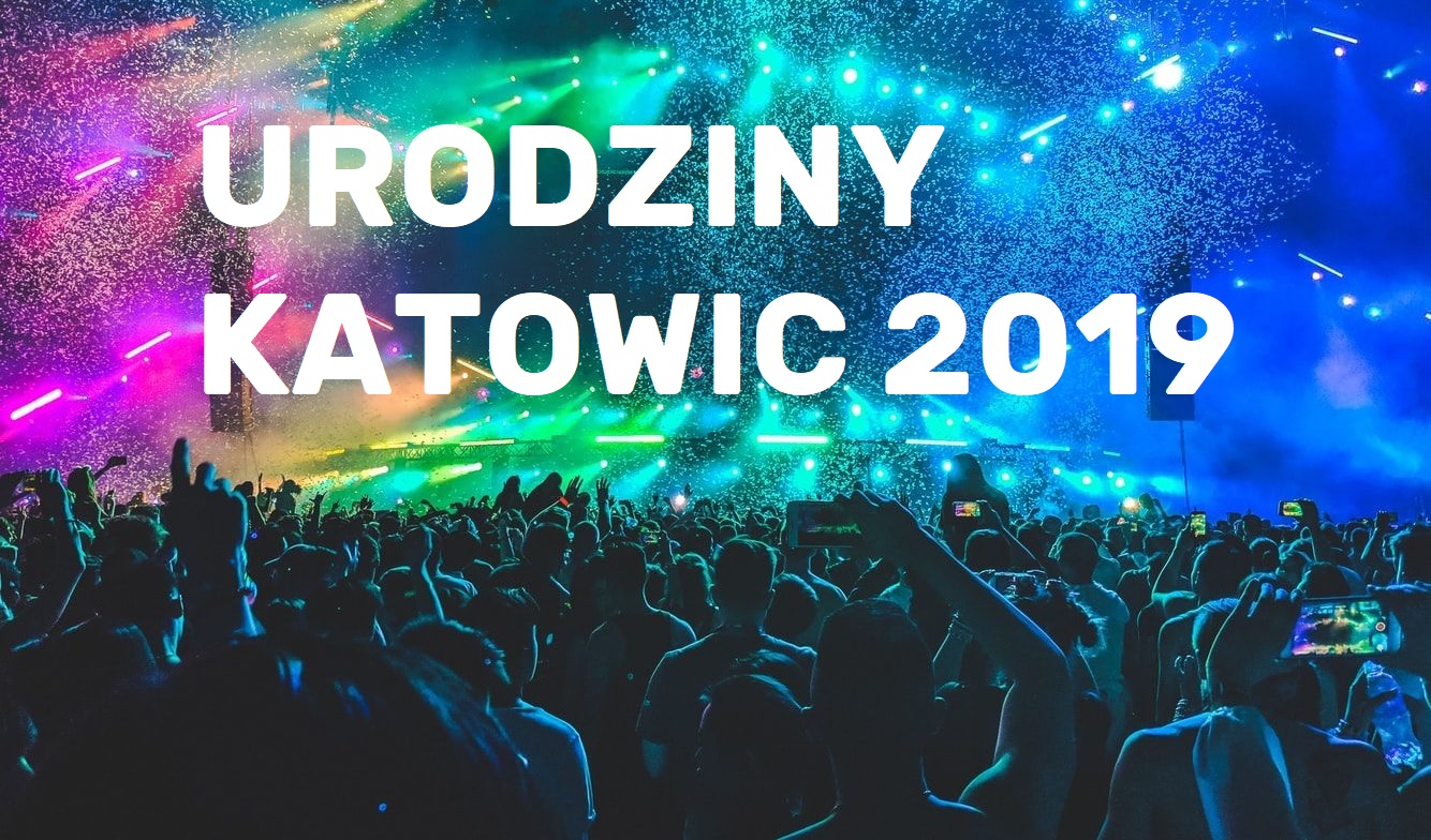 Urodziny Katowic 2019 - wystąpi Abradab, Dżem, Czesław Mozil, Maciek Lipina i inni