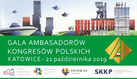 Gala Ambasadorów Kongresów Polskich 2019 w Katowicach - to tu spotyka się branża