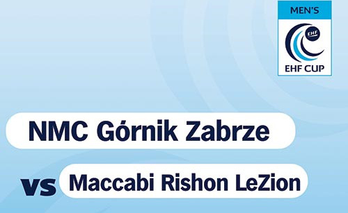 EHF CUP: Górnik Zabrze - Maccabi Rishon LeZion