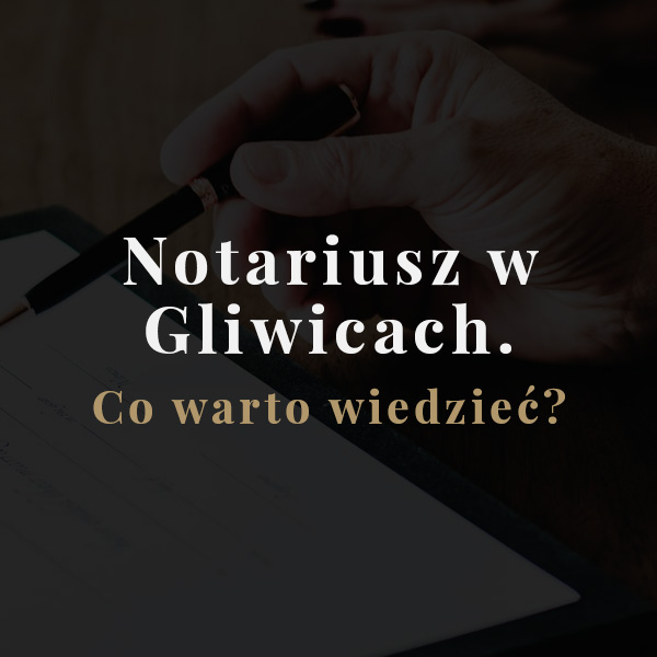 Kancelaria Notarialna Gliwice
