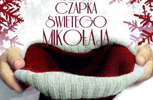 Akcja charytatywna Czapka św. Mikołaja