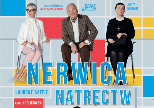 "Nerwica natręctw"- sztuka autorstwa Laurenta Baffie w reżyserii Artura Barcisia