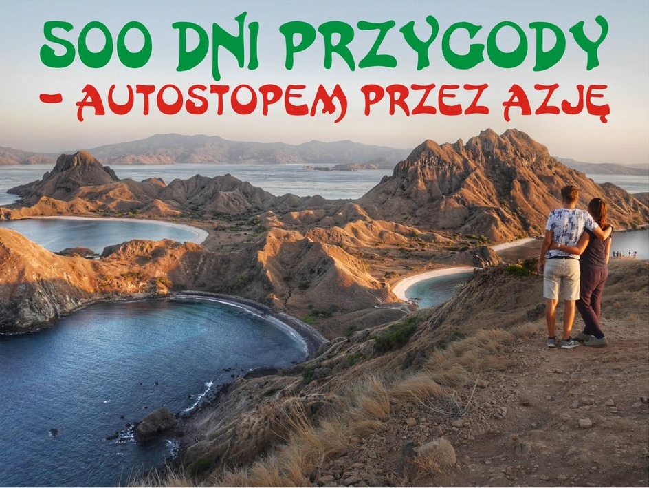 500 dni przygody - autostopem przez Azję – spotkanie z Sonią Bałą