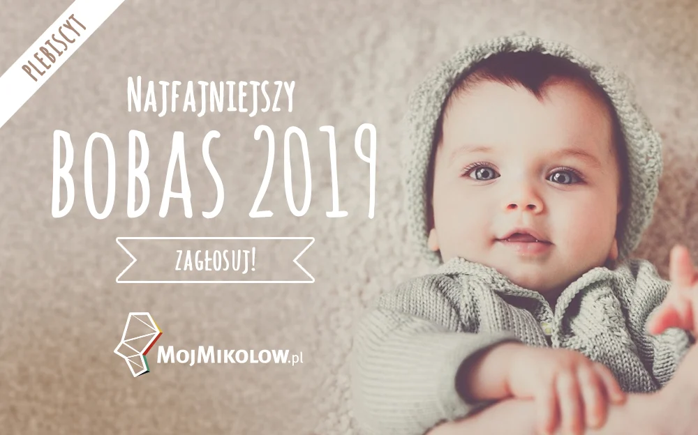 Znamy Najfajniejszego Bobasa 2019 roku! Zobacz wyniki plebiscytu