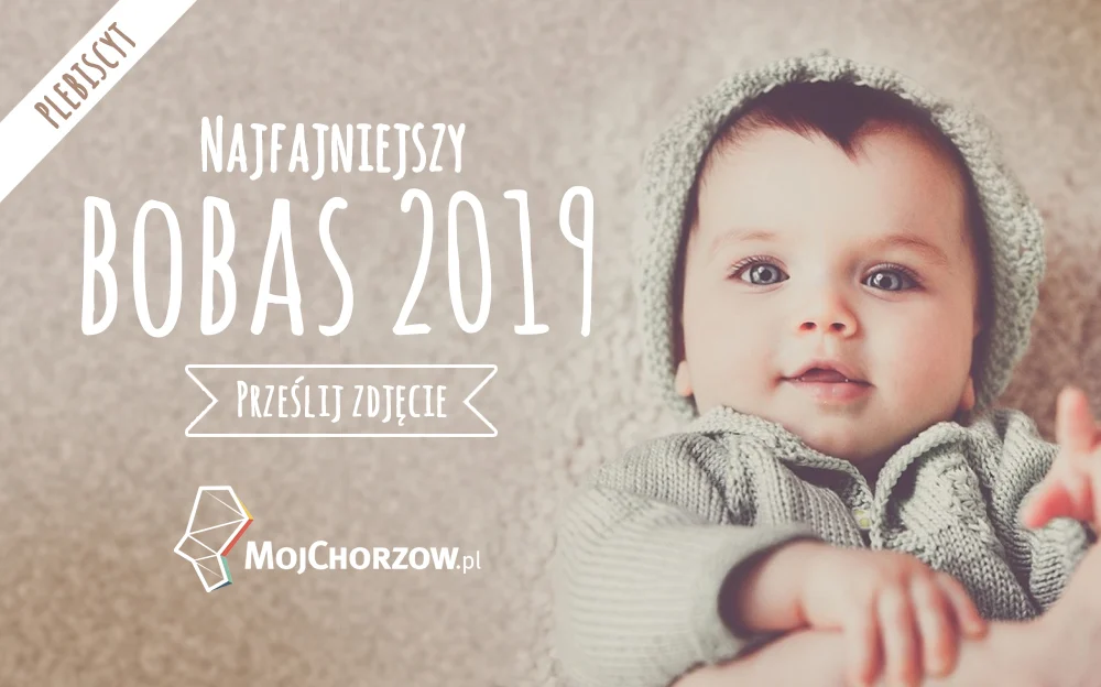 Konkurs zdjęciowy na Najfajniejszego Bobasa 2019 roku - czekamy na zgłoszenia!