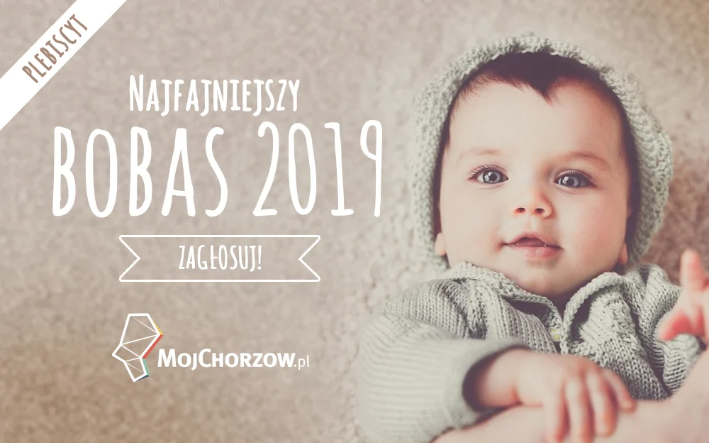 Znamy Najfajniejszego Bobasa 2019 roku! Zobacz wyniki plebiscytu