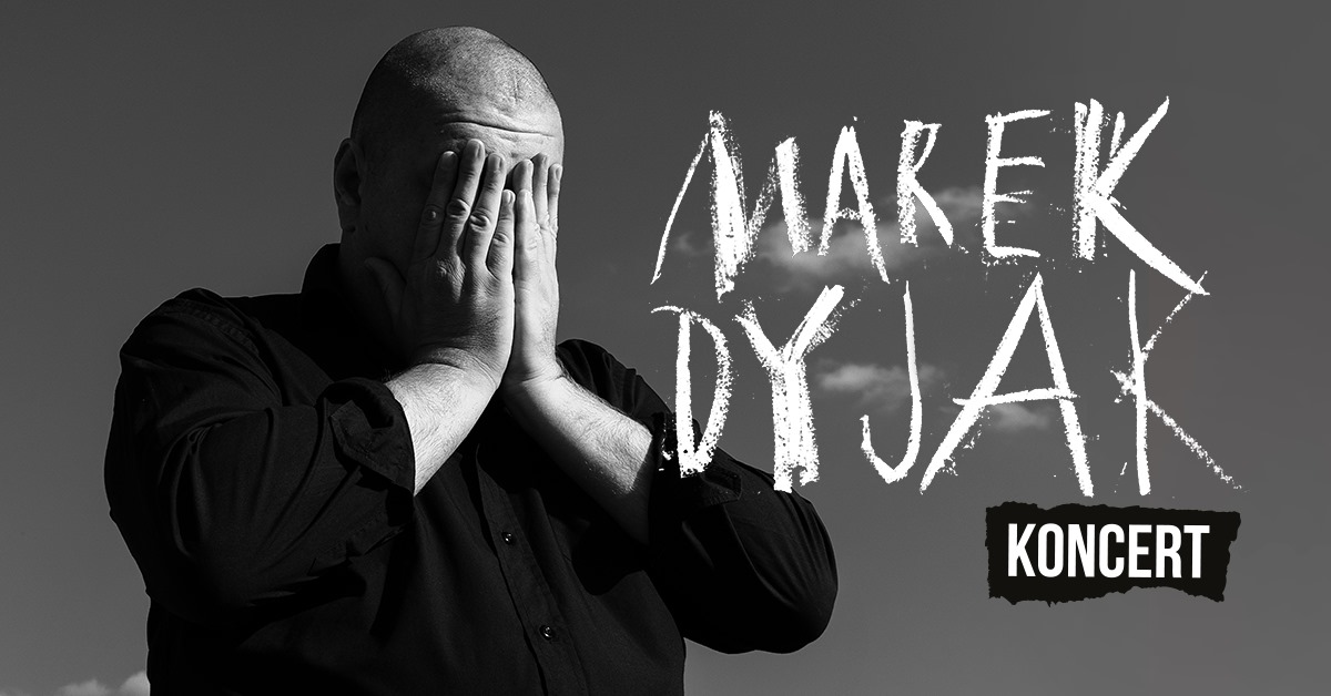 Marek Dyjak wystąpi w Żorach