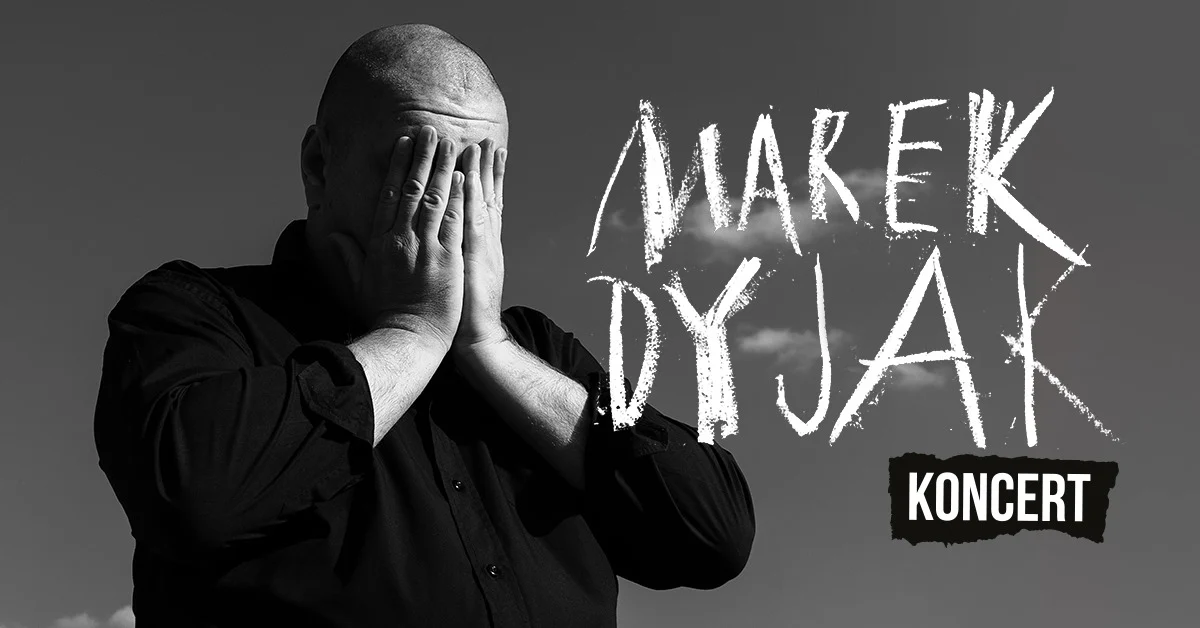 Marek Dyjak wystąpi w Żorach