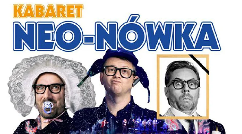 Zapraszamy na występ kabaretu Neo-Nówka