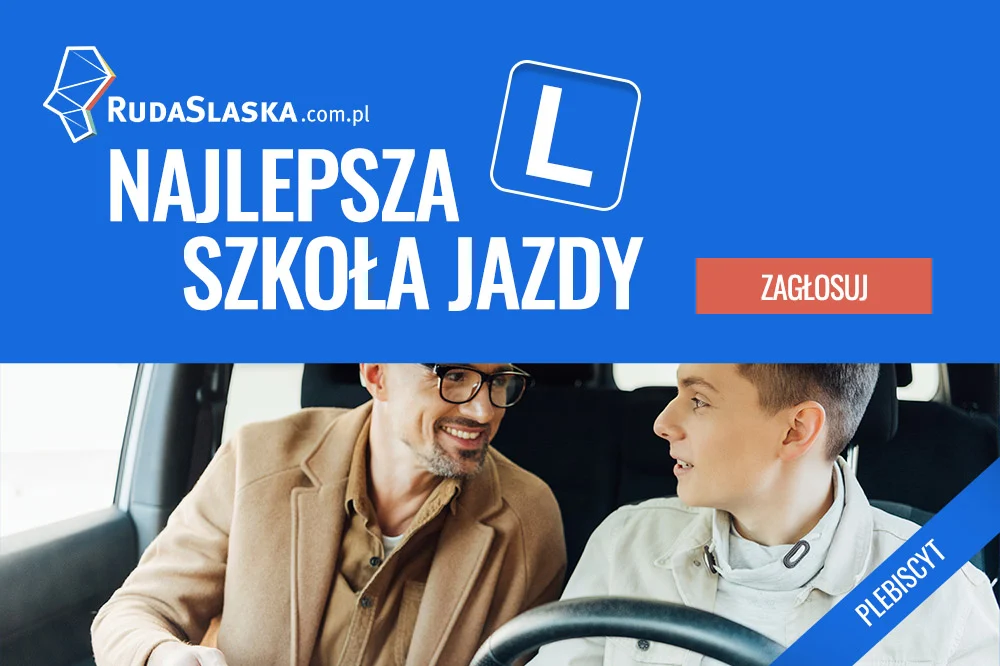 Plebiscyt "Najlepsza Szkoła Jazdy" w Rudzie Śląskiej - głosuj codziennie!