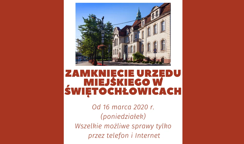 Od 16 marca Urząd Miasta Świętochłowice będzie zamknięty dla klientów