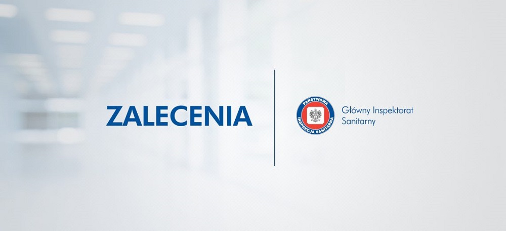 Zalecenia Głównego Inspektora Sanitarnego