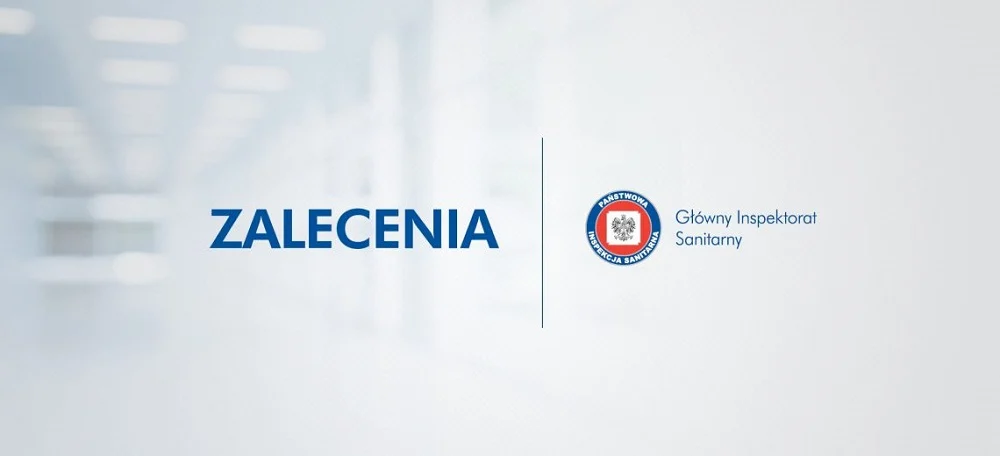 Zalecenia Głównego Inspektora Sanitarnego