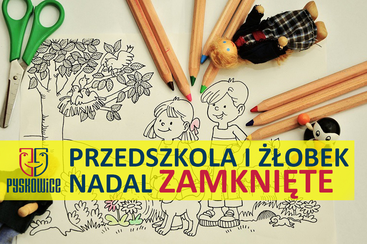 Informacje dotyczące otwarcia pyskowickich przedszkoli i żłobka