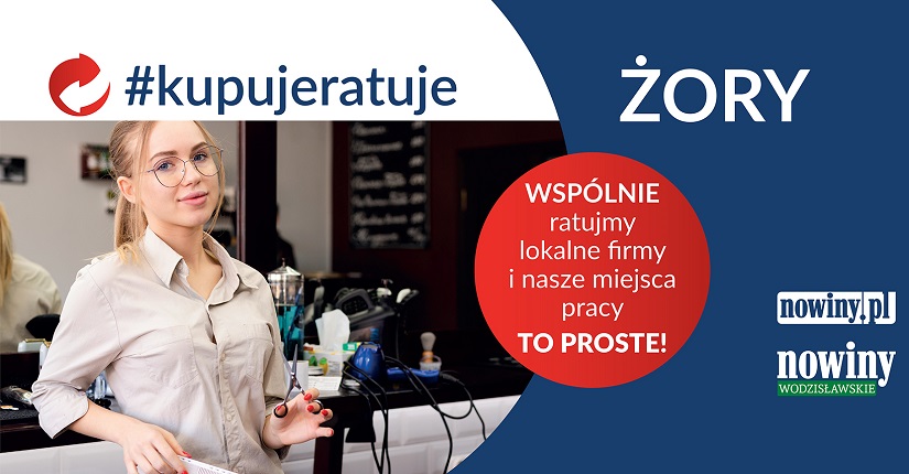 Przyłącz się do akcji "Kupuję - ratuję, czyli wszyscy kupujemy w Żorach"!