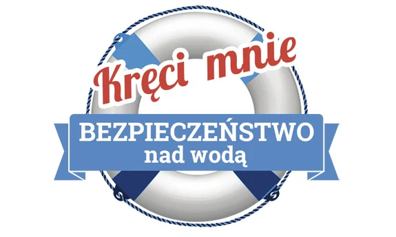 IV edycja akcji "Kręci mnie bezpieczeństwo nad wodą"