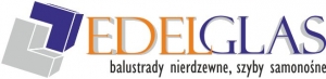 EDELGLAS – balustrady nierdzewne, szyby samonośne