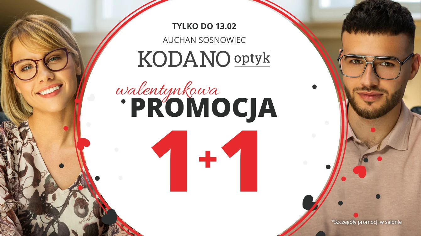 Walentynkowa promocja w KODANO Optyk! Drugie okulary za 1zł!