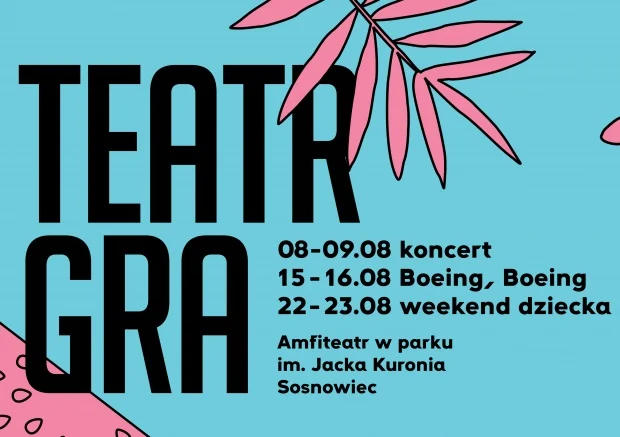 "Teatr Gra!" – wakacyjny przegląd Teatru Zagłębia