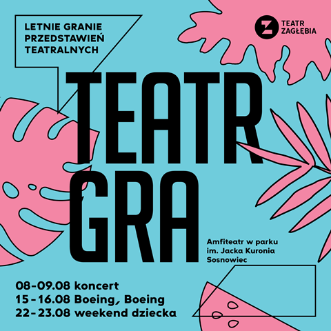 "Teatr Gra!" – wakacyjny przegląd Teatru Zagłębia