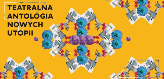 Werdykt jury konkursu "Teatralna Antologia Nowych Utopii"
